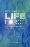 Healing with Life Force, Volume One-Prana (eBook, PDF)