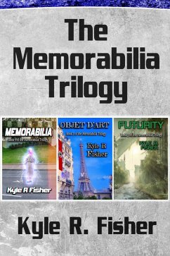 The Memorabilia Trilogy (eBook, ePUB) - Fisher, Kyle R.