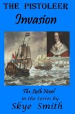 The Pistoleer - Invasion (eBook, ePUB)