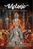 Melanie IV "La epidemia de vanidad" (eBook, ePUB)