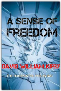 A Sense of Freedom (eBook, ePUB) - Kirby, David William