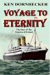 Voyage to Eternity: The Story of the... - Bild 1