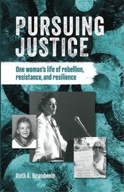 Pursuing justice (eBook, ePUB) - A. Brandwein, Ruth