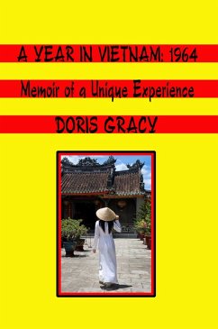 Cover A Year in Vietnam: 1964, Memoir of a Unique Experience (eBook, ePUB)