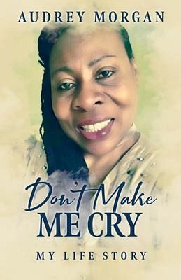 Don't Make Queen Judi Cry (eBook, ePUB)