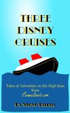 Three Disney Cruises (eBook, ePUB)