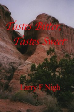 Tastes Bitter, Tastes Sweet (eBook, ePUB) - Nigh, Larry F