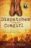Dispatches from the Cowgirl (eBook, ePUB)