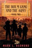 The Box M Gang and the Army (eBook, ePUB)