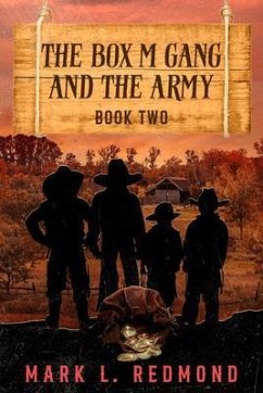 The Box M Gang and the Army (eBook, ePUB) - Redmond, Mark L
