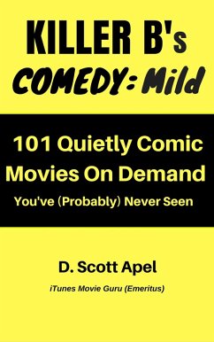 Killer B's Comedy: Mild (eBook, ePUB) - Apel, D. Scott