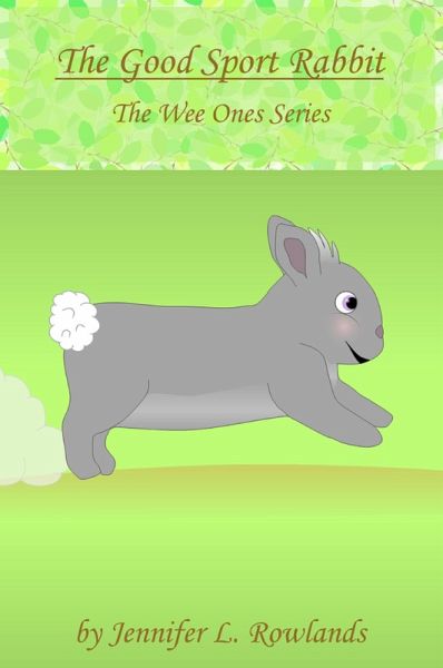 The Good Sport Rabbit (Wee Ones, #4) (eBook, ePUB)