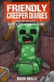 The Friendly Creeper Diaries The Moon City Book 6 (eBook, ePUB)