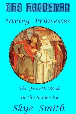The Hoodsman - Saving Princesses (eBook, ePUB) - Smith, Skye