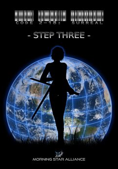 Code 2-18: Surreal - Step Three (eBook, ePUB) Cover Code 2-18: Surreal - Step Three (eBook, ePUB)