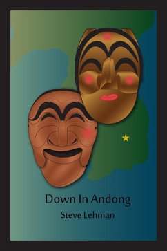 Down In Andong (eBook, ePUB) - Lehman, Steve