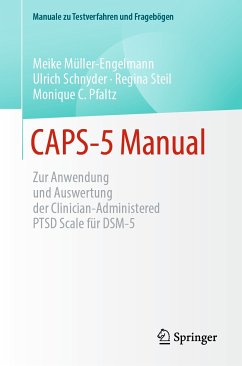CAPS-5 Manual (eBook, PDF) - Müller-Engelmann, Meike; Schnyder, Ulrich; Steil, Regina; Pfaltz, Monique