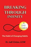 Breaking Through Infinity: The Habit Of Breaking Habits (eBook, ePUB)