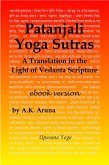 Patanjali Yoga Sutras: A Translation in the Light of Vedanta Scripture (eBook, ePUB)