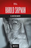 Harold Shipman, el doctor muerte (eBook, ePUB) Harold Shipman, el doctor muerte (eBook, ePUB)