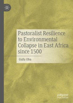 Pastoralist Resilience to Environmental Collapse in East Africa since 1500 (eBook, PDF) - Oba, Gufu