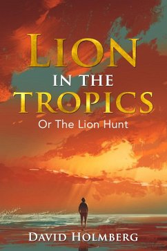 Cover Lion in the Tropics (eBook, ePUB)