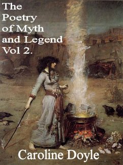 The Poetry of Myths and Legends Vol. 2 (eBook, ePUB) - Doyle, Caroline