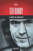 Ted Bundy, la mente del monstruo (eBook, ePUB)