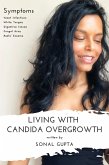 Living with Candida Overgrowth (Living with Yeast Overgrowth : Digestive Issues + Yeast Infections) Natural Healing & Alternative Remedies (eBook, ePUB)