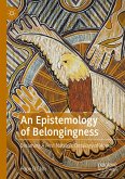 An Epistemology of Belongingness (eBook, PDF)