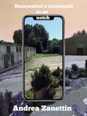 Generazioni e tecnologia in un notch (eBook, ePUB)