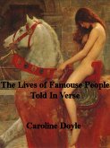 Lives of Famous People Told In Verse (eBook, ePUB)