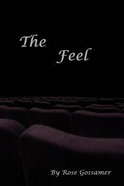 The Feel (eBook, ePUB) - Gossamer, Rose