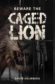 Beware the Caged Lion (eBook, ePUB)