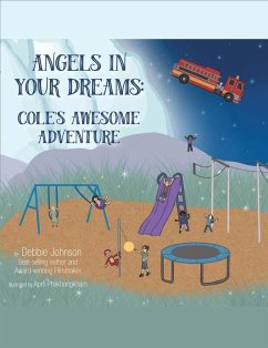 Cover Angels in Your Dreams #2: Cole's Awesome Adventure (eBook, ePUB)