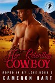 Her Relentless Cowboy (eBook, ePUB)