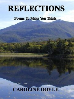 Reflections - Poems To Make You Think (eBook, ePUB) - Doyle, Caroline