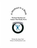 A Workout In A Book: Workout Routines for Seniors That Really Work (eBook, ePUB)