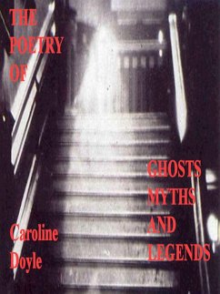 Cover The Poetry of Ghosts Myths and Legends (eBook, ePUB)