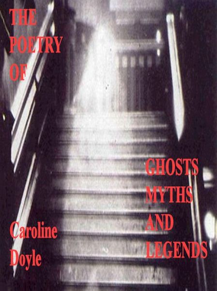 The Poetry of Ghosts Myths and Legends (eBook, ePUB) The Poetry of Ghosts Myths and Legends (eBook, ePUB)