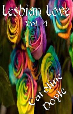 Lesbian Love Vol.4 (eBook, ePUB) - Doyle, Caroline