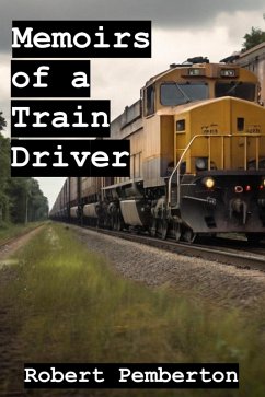 Cover Memoirs of a Train Driver (eBook, ePUB)