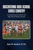 Discovering High School Cross Country (eBook, ePUB)