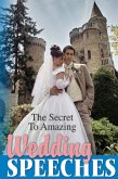 The Secret To Amazing Wedding Speeches (eBook, ePUB)