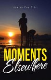 Moments Elsewhere (eBook, ePUB)