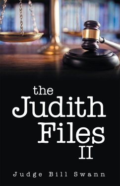 The Judith Files II (eBook, ePUB) - Swann, Judge Bill