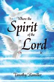 Where the Spirit of the Lord Is (eBook, ePUB)