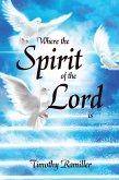 Where the Spirit of the Lord Is (eBook, ePUB)