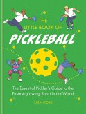 The Little Book of Pickleball (eBook, ePUB)