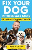 Fix Your Dog in Three Easy Steps (eBook, ePUB)